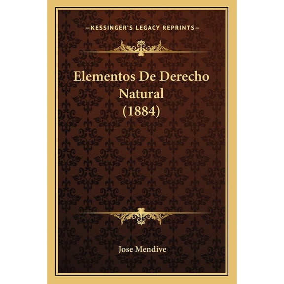 Elementos De Derecho Natural (1884) (Paperback)