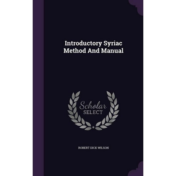 Introductory Syriac Method And Manual, (Hardcover)