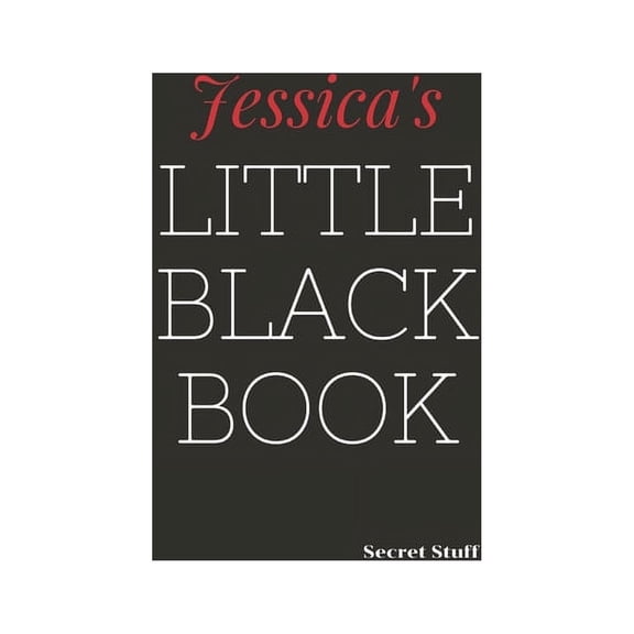 Little Black Book: Jessica's Little Black Book: Jessica's Little Black Book (Paperback)
