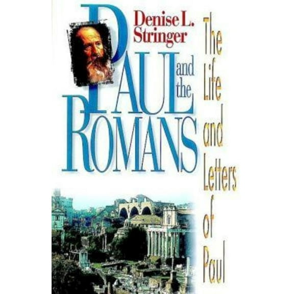 Life and Letters of Paul: Paul and the Romans (Paperback)
