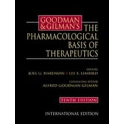 Goodman and Gilman's the Pharmacological Basis of Therapeutics (McGraw-Hill International Editions) [Hardcover - Used]