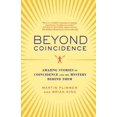 thumbnail image 1 of Pre-Owned Beyond Coincidence: Amazing Stories of Coincidence and the Mystery Behind Them (Paperback) 0312369700 9780312369705, 1 of 1