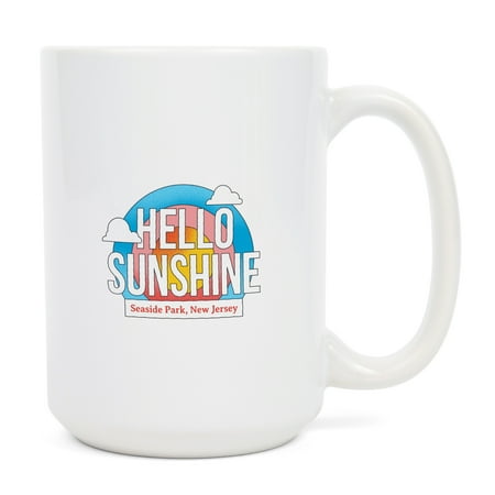 

15 fl oz Ceramic Mug Seaside Park New Jersey Hello Sunshine Dishwasher & Microwave Safe