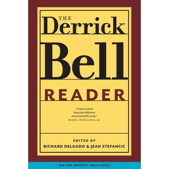 Critical America The Derrick Bell Reader, Book 75, (Paperback)