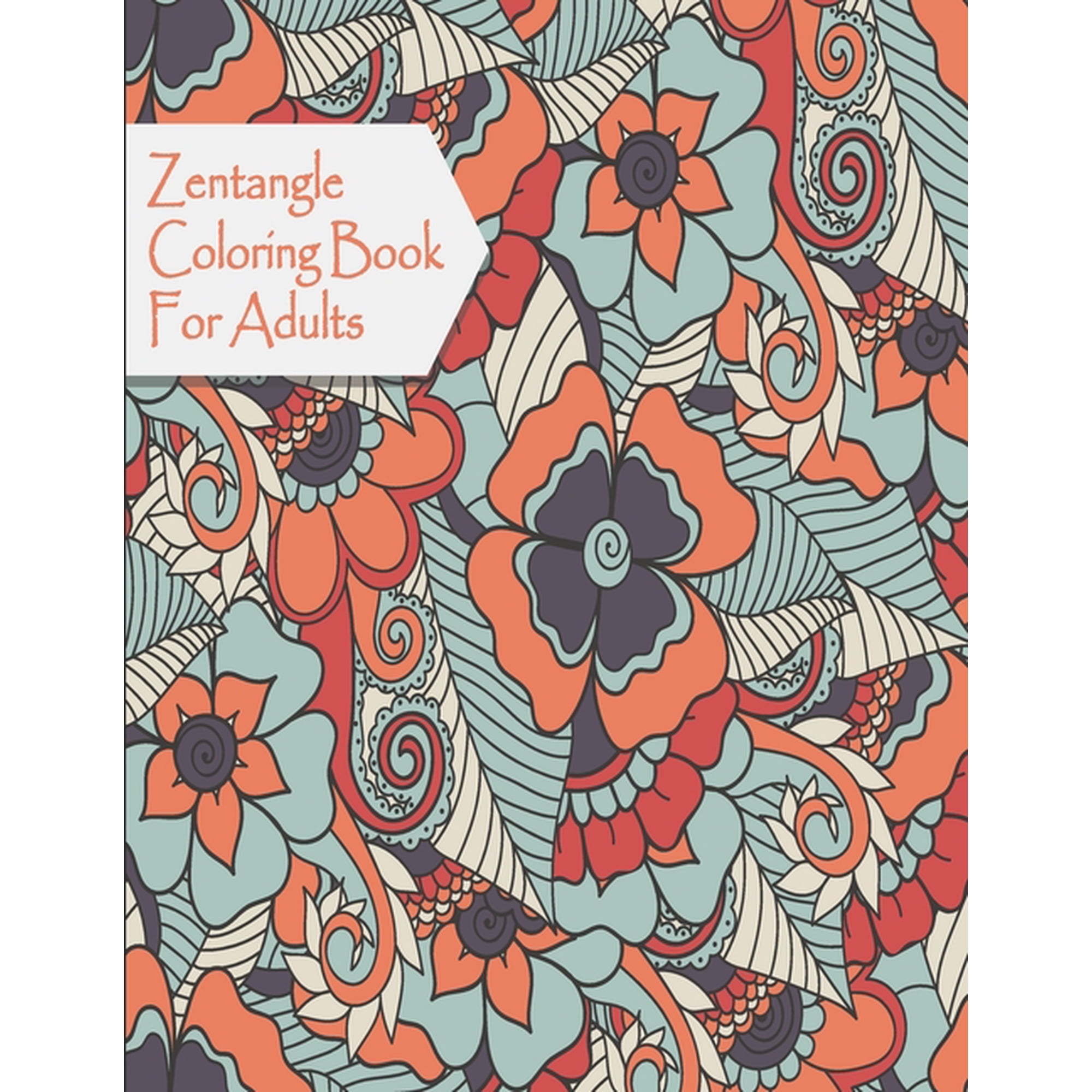 Coloring Book for Adult: Zentangle coloring books for adults, Valentine's day coloring book, Relaxing Coloring Books for, (Paperback)