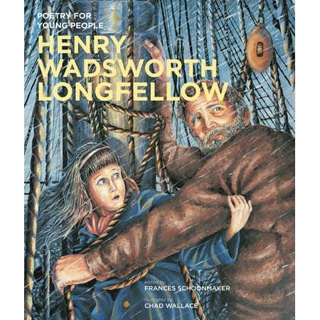 Poetry for Young People: Henry Wadsworth (Henry Wadsworth Longfellow Best Poems)