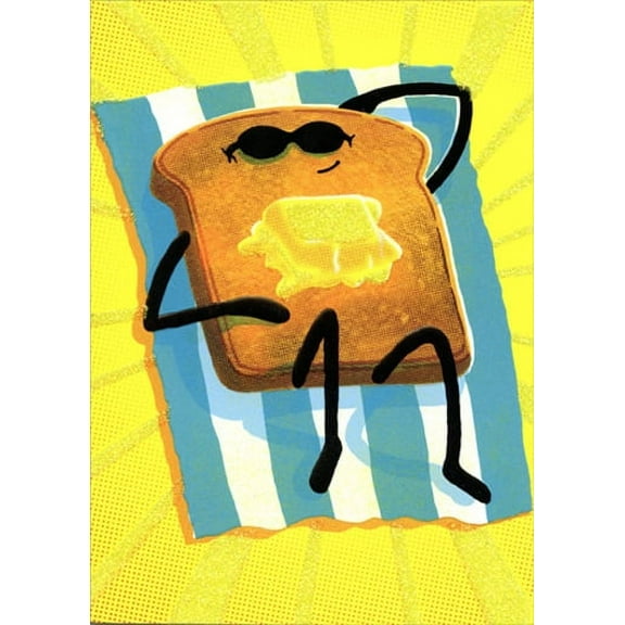 Avanti Press Toast Sunbather Funny A-Press Birthday Card
