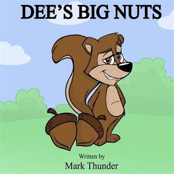 Dee's Big Nuts (Paperback)