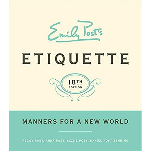 Pre-Owned Emily Post's Etiquette, 18th Edition (Hardcover) 0061740233 9780061740237