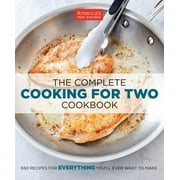 Pre-Owned The Complete Cooking for Two Cookbook: 700+ Recipes for Everything You'll Ever Want to (Paperback) by America's Test Kitchen (Editor)
