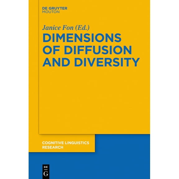 Cognitive Linguistics Research Dimensions of Diffusion and Diversity, Book 63, (Hardcover)
