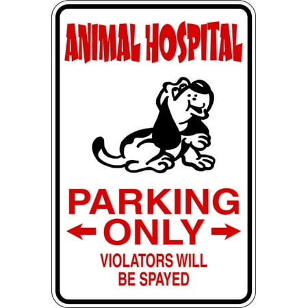 Do It Yourself Wall Decal Sticker Animal Hospital Parking Signs Size: 9 X 18