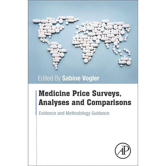 Medicine Price Surveys, Analyses and Comparisons: Evidence and Methodology Guidance, (Paperback)