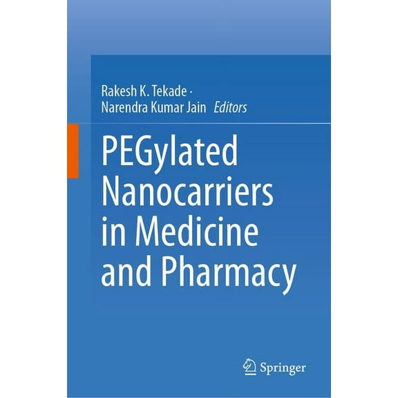 Pegylated Nanocarriers in Medicine and Pharmacy, (Hardcover)
