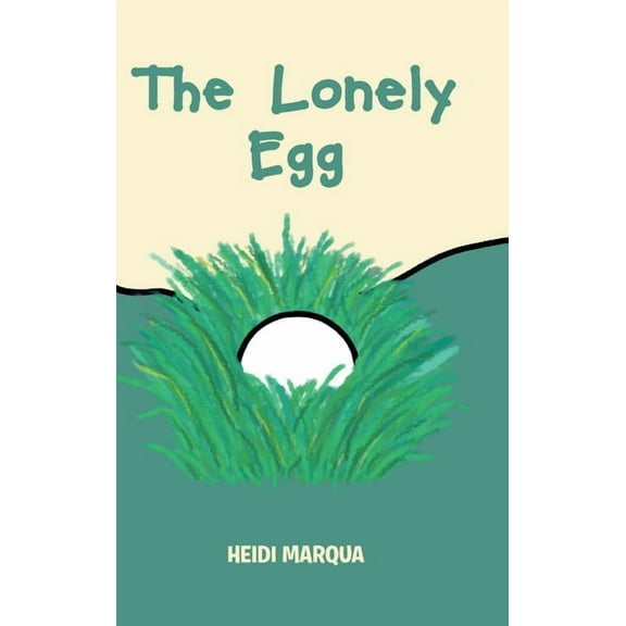 The Lonely Egg, (Hardcover)