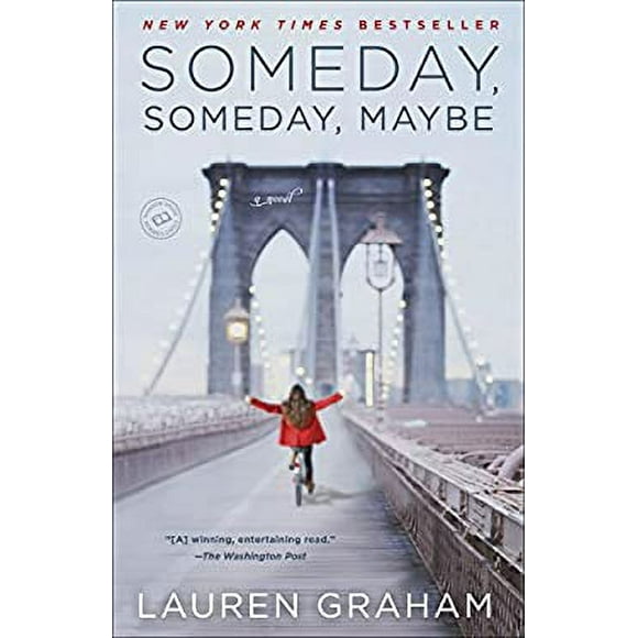 Pre-Owned Someday, Someday, Maybe : A Novel 9780345532763