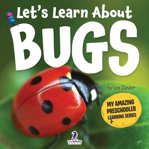 My Amazing Preschooler Learning Let's Learn About Bugs: My First Book About Bugs for Preschoolers (Ages 3-5), (Paperback)