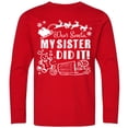 thumbnail image 3 of Inktastic Dear Santa, My Sister Did It Funny Christmas Long Sleeve Youth T-Shirt, 3 of 5