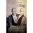 thumbnail image 1 of Pre-Owned The Lives of Chang and Eng: Siam's Twins in Nineteenth-Century America (Hardcover) 1469618303 9781469618302, 1 of 1