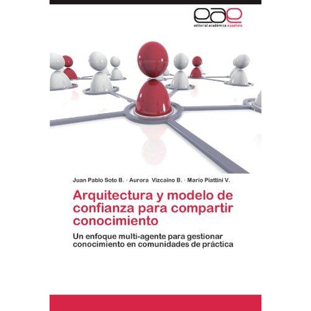 Arquitectura y Modelo de Confianza Para Compartir Conocimiento