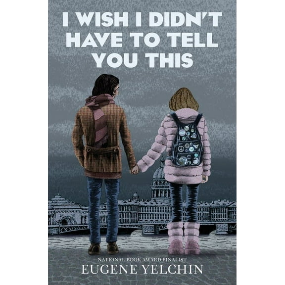 I Wish I Didn't Have to Tell You This: A Graphic Memoir, (Hardcover)