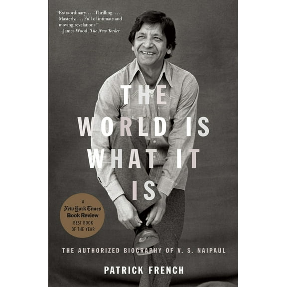 Pre-Owned The World Is What It Is: The Authorized Biography of V.S. Naipaul (Paperback) 1400079802 9781400079803