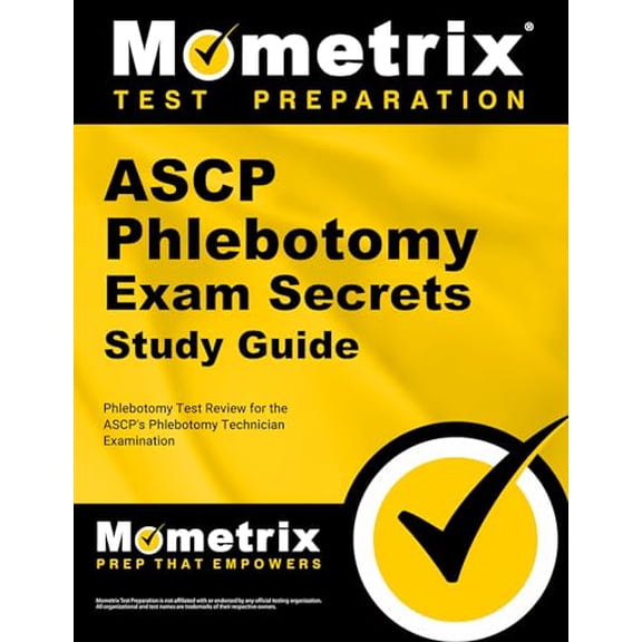 Pre-Owned ASCP Phlebotomy Exam Secrets: Phlebotomy Test Review for the ASCP's Phlebotomy Technician Examination (Mometrix Secrets Study Guides), 9781630940096, 1630940097, Paperback, Study Guide edit