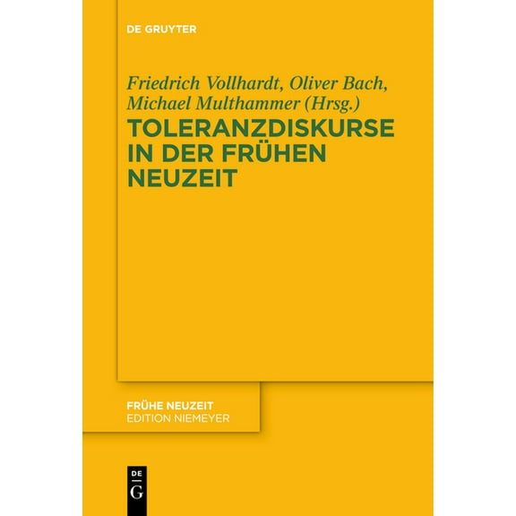 Frühe Neuzeit Toleranzdiskurse in der Frühen Neuzeit, Book 198, (Hardcover)