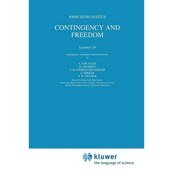 New Synthese Historical Library Contingency and Freedom: Lectura I 39, Book 42, (Paperback)