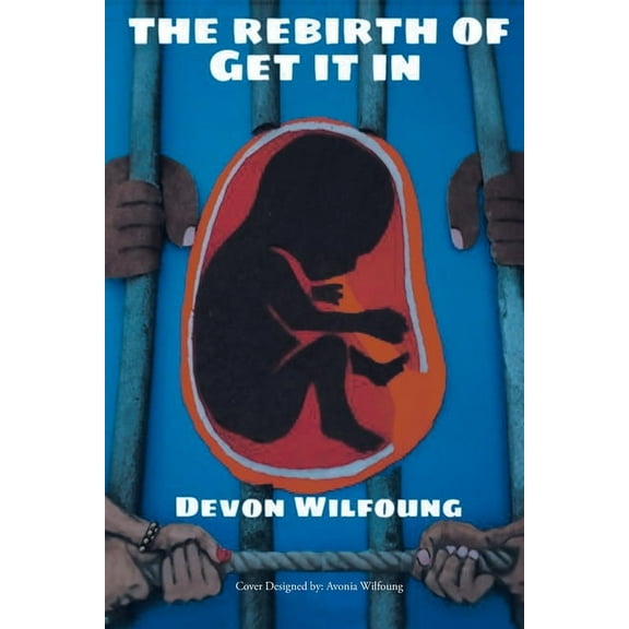 The Rebirth of Get It In, (Paperback)