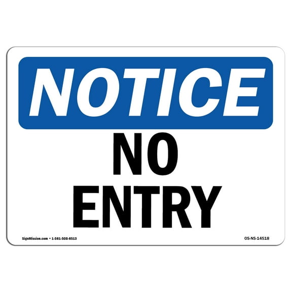 OSHA Notice Sign - No Entry | Decal | Protect Your Business, Construction Site, Warehouse & Shop Area | Made in the USA