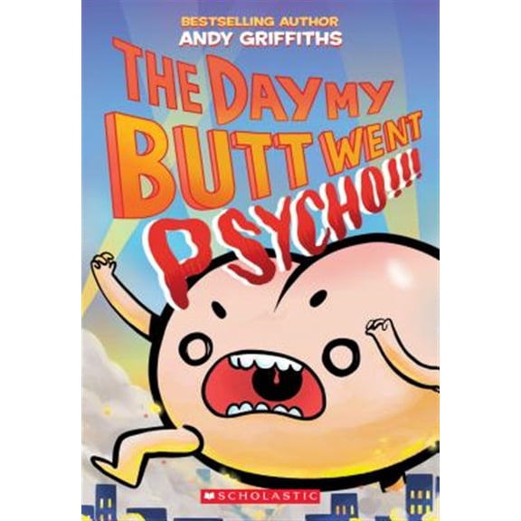Pre-Owned The Day My Butt Went Psycho (Paperback) 1338546740 9781338546743