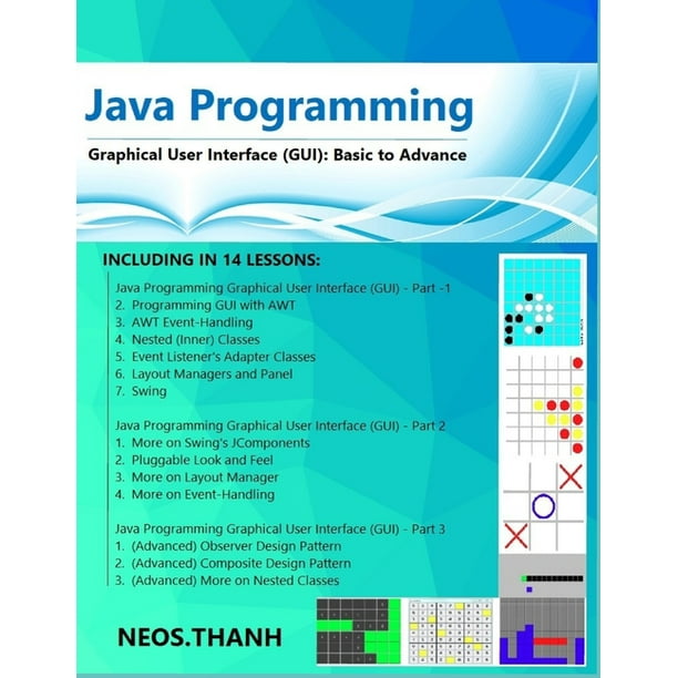 Java Programming: Graphical User Interface, Introduction to Java Gaming ...