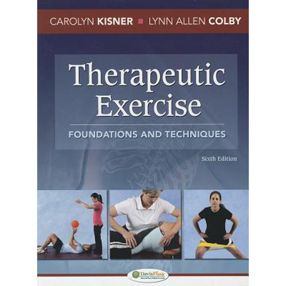 Therapeutic Exercise Foundations and Techniques