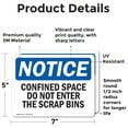thumbnail image 2 of (2 Pack) Confined Space Do Not Enter The Scrap Bins OSHA Notice Sign, 2 of 7