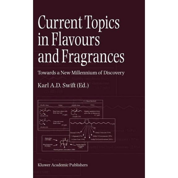 Current Topics in Flavours and Fragrances: Towards a New Millennium of Discovery, (Hardcover)