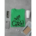 thumbnail image 3 of All You Need Is Corgi T-Shirt Men -Image by Shutterstock, Male Large, 3 of 4
