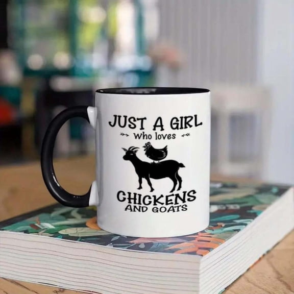 1pc Funny Chicken Goat Mug Just a Girl Who Loves Chickens and Goats Farm Cup with Black Chicken Graphic 11oz Ceramic Coffee Cup Birthday Wedding Office or Farm Themed Gifts Ideal P