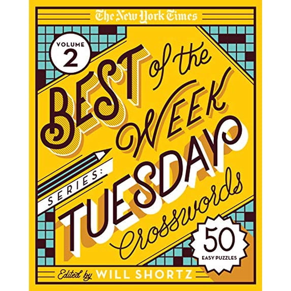 Pre-Owned The New York Times Best of the Week Series 2: Tuesday Crosswords: 50 Easy Puzzles (Spiral-bound) 1250803063 9781250803061