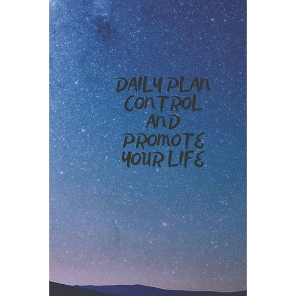 Daily Plan: Control and Promote Your Life (Paperback)