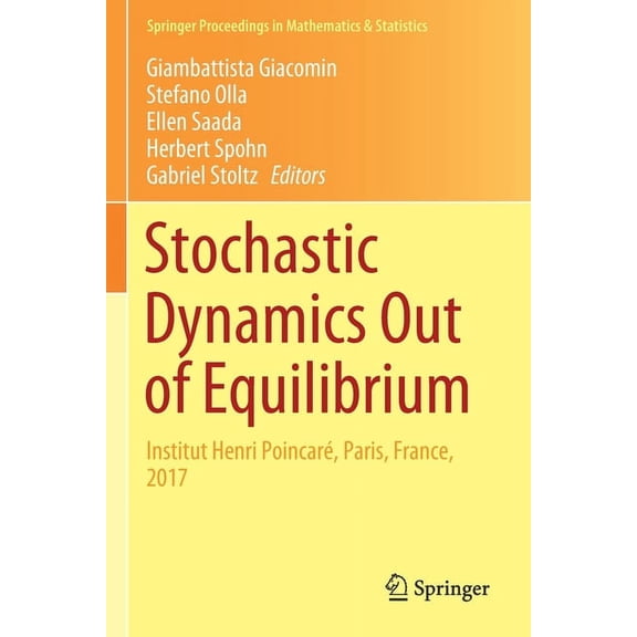 Springer Proceedings in Mathematics & St Stochastic Dynamics Out of Equilibrium: Institut Henri Poincaré, Paris, France, 2017, Book 282, (Paperback)