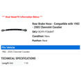 thumbnail image 2 of Rear Brake Hose - Compatible with 1982 - 2005 Chevy Cavalier 1983 1984 1985 1986 1987 1988 1989 1990 1991 1992 1993 1994 1995 1996 1997 1998 1999 2000 2001 2002 2003 2004, 2 of 2
