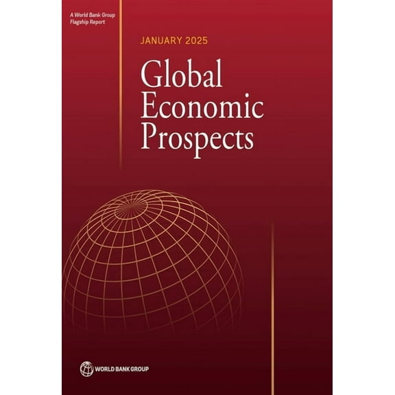 Global Economic Prospects Global Economic Prospects, January 2025, (Paperback)