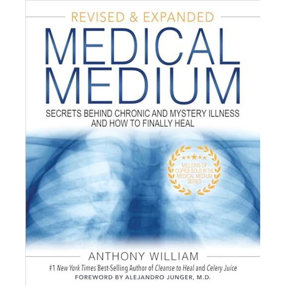 Pre-Owned Medical Medium: Secrets Behind Chronic and Mystery Illness and How to Finally Heal (Revised and Expanded Edition), 9781401962876, 1401962874, Hardcover, Expanded edition
