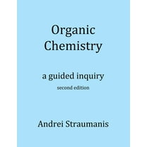 Organic Chemistry: A Guided Inquiry, (Paperback)