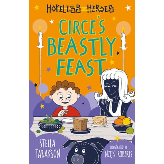 Pre-Owned Hopeless Heroes: Circe's Beastly Feast (Hopeless Heroes (US edition), 7) (Paperback) 1782266410 9781782266419