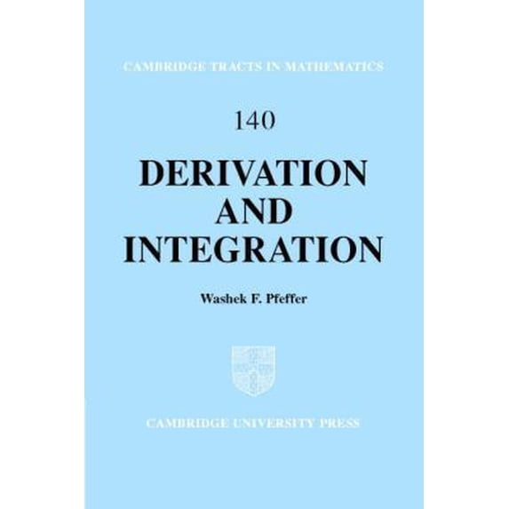 Pre-Owned Derivation and Integration (Hardcover) 0521792681 9780521792684