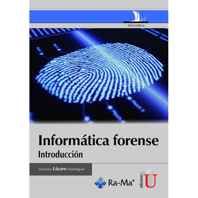 Informática forense Ediciones de la U 9789587621136