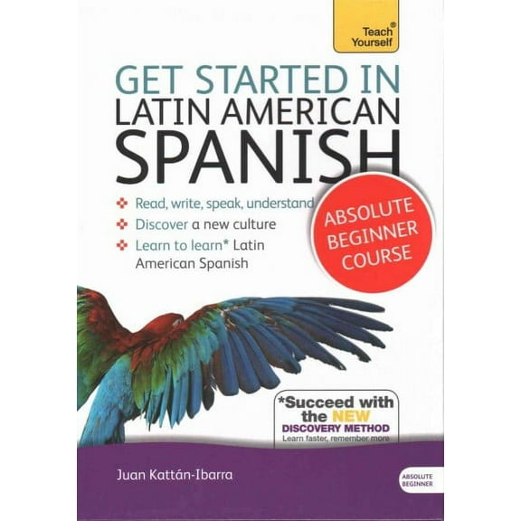 Get Started in Latin American Spanish Absolute Beginner Course : The essential introduction to reading, writing, speaking and understanding a new language (Edition 1) (Paperback)