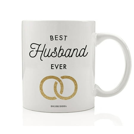 BEST HUSBAND EVER Coffee Mug Gift Idea Newlywed Groom Loving Couple Birthday Anniversary Christmas Present for Spouse Favorite Man Always Life Partner Forever 11oz Ceramic Tea Cup by Digibuddha (Best Christmas Getaways For Couples)